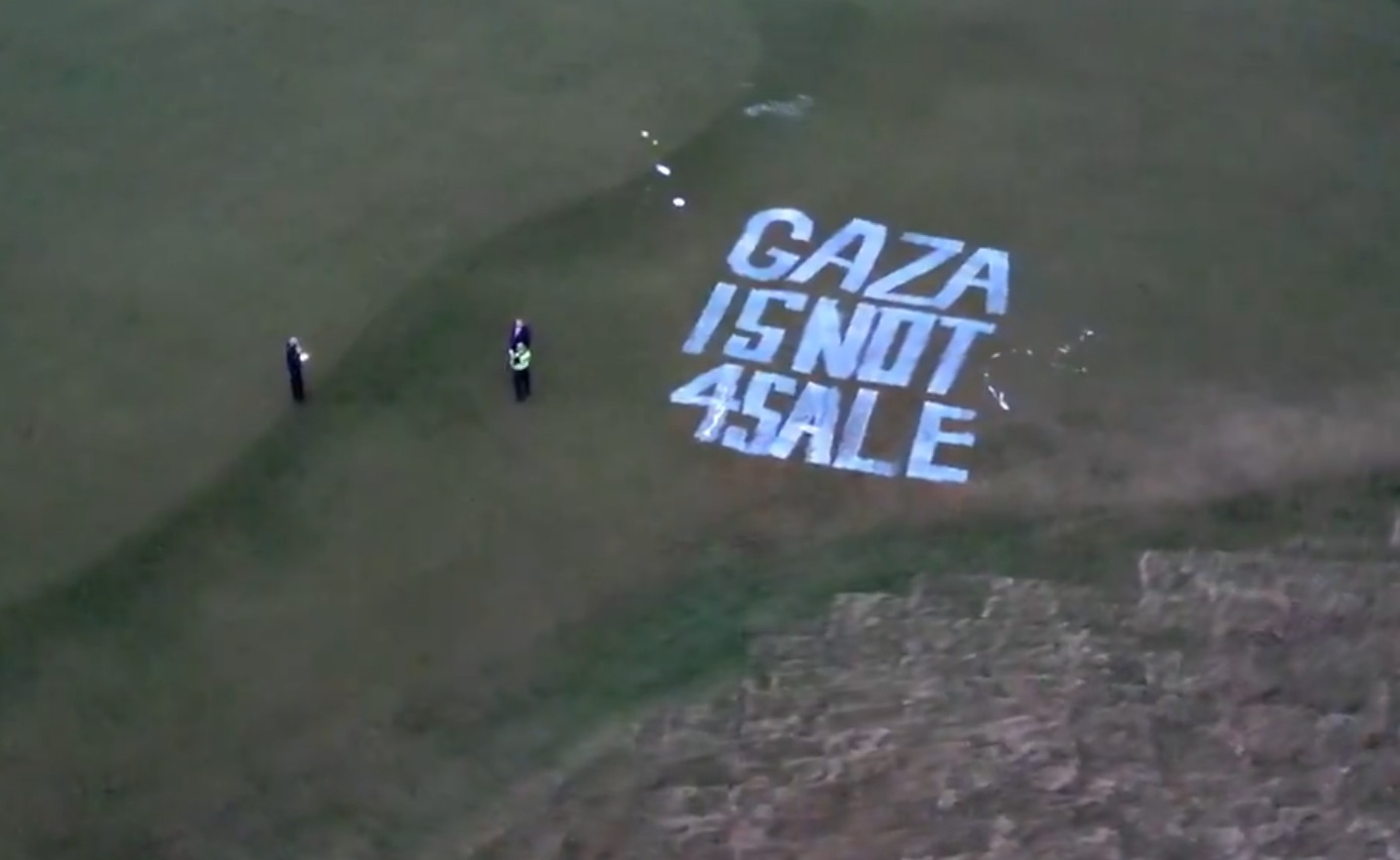 Scotland: Activists Target Trump Golf Course with ‘Gaza Is Not for Sale’ Message Scotland: Activists Target Trump Golf Course with ‘Gaza Is Not for Sale’ Message